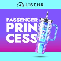 LiSTNR - Passenger Princess (HLS) logo