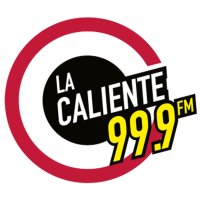 99.9 La Caliente (Cuauhtémoc) - 99.9 FM - XHCTC-FM - Multimedios Radio - Cuauhtémoc, Chihuahua logo