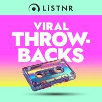 LiSTNR - Viral Throwbacks (HLS) logo
