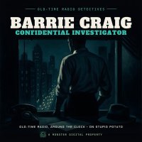 Barrie Craig, Confidential Investigator (radio) | Stupid Potato logo