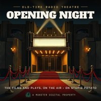 Opening Night: Old-Time Radio Theatre | Stupid Potato logo